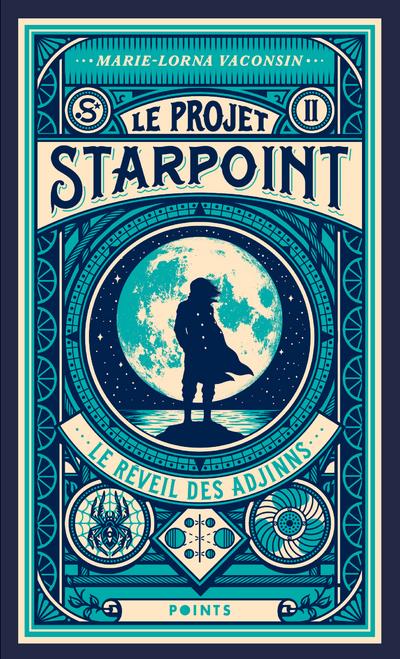 Le Projet Starpoint Tome 2 : Le réveil des Adjinns