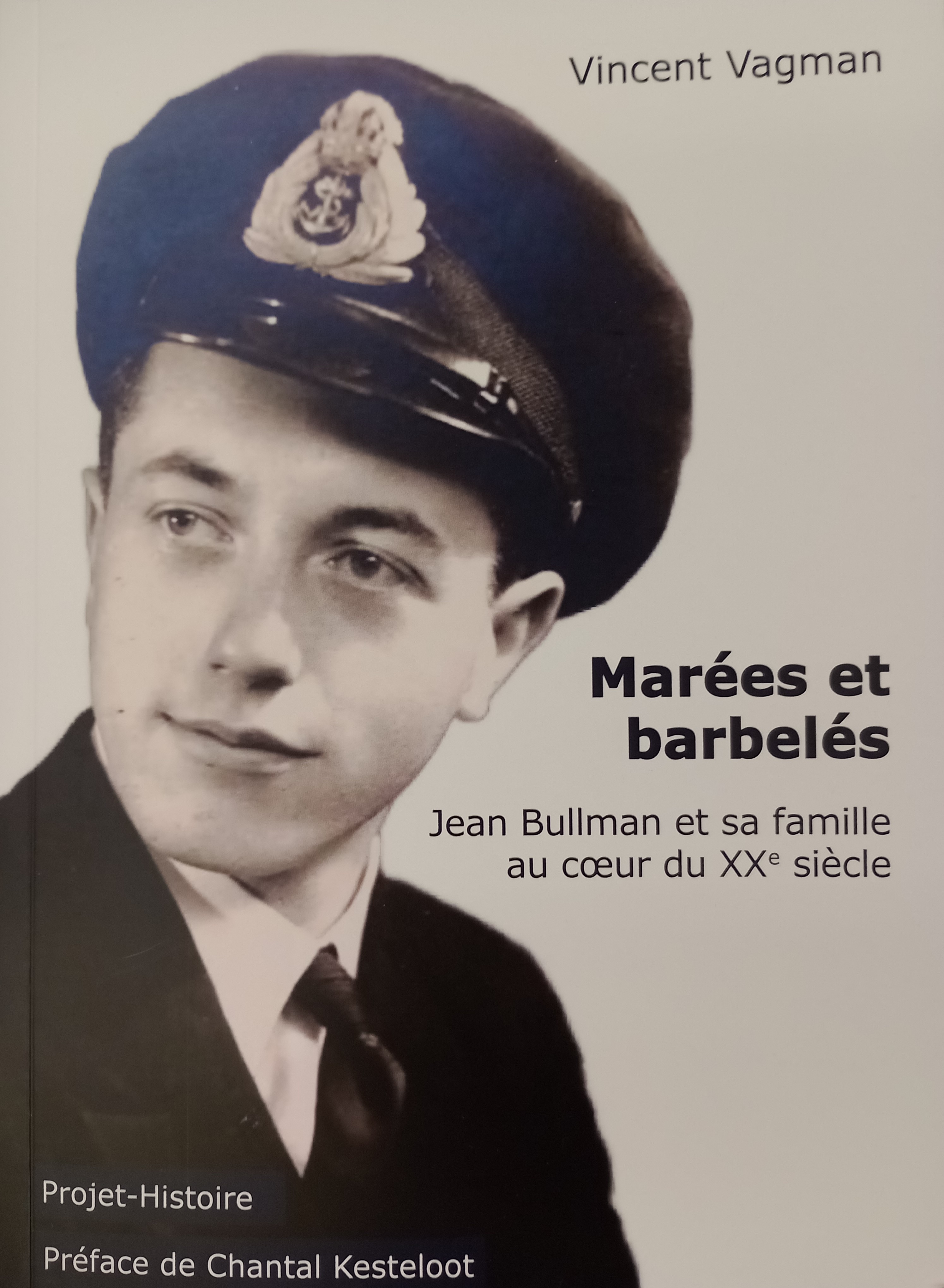 Marées et barbelés. Jean Bullman et sa famille au coeur du XXe siècle