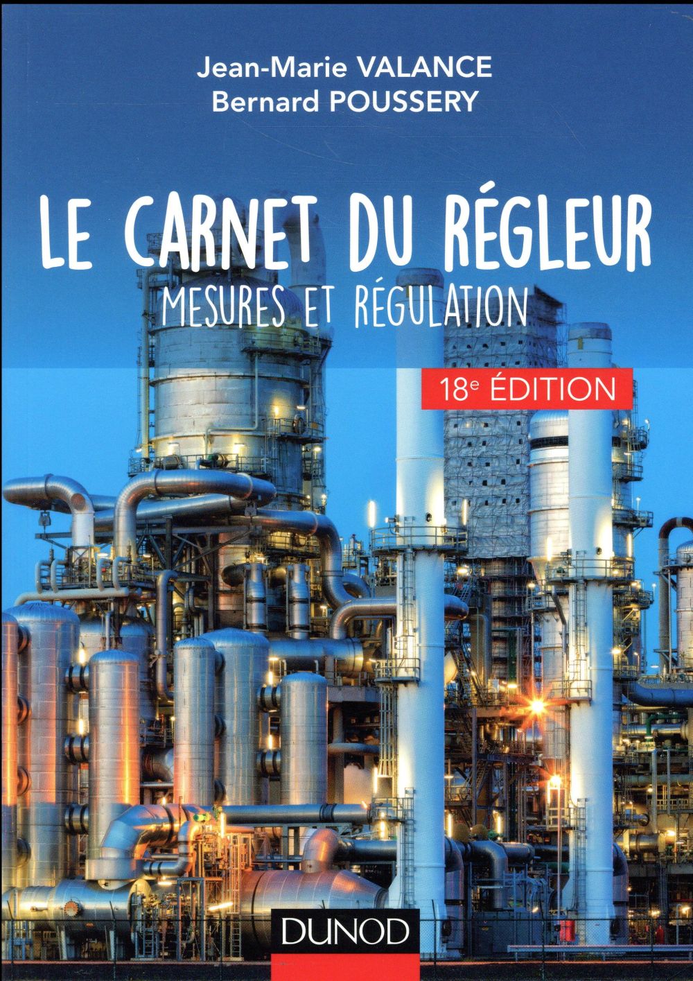 Le carnet du régleur. Mesures et régulation, 18e édition