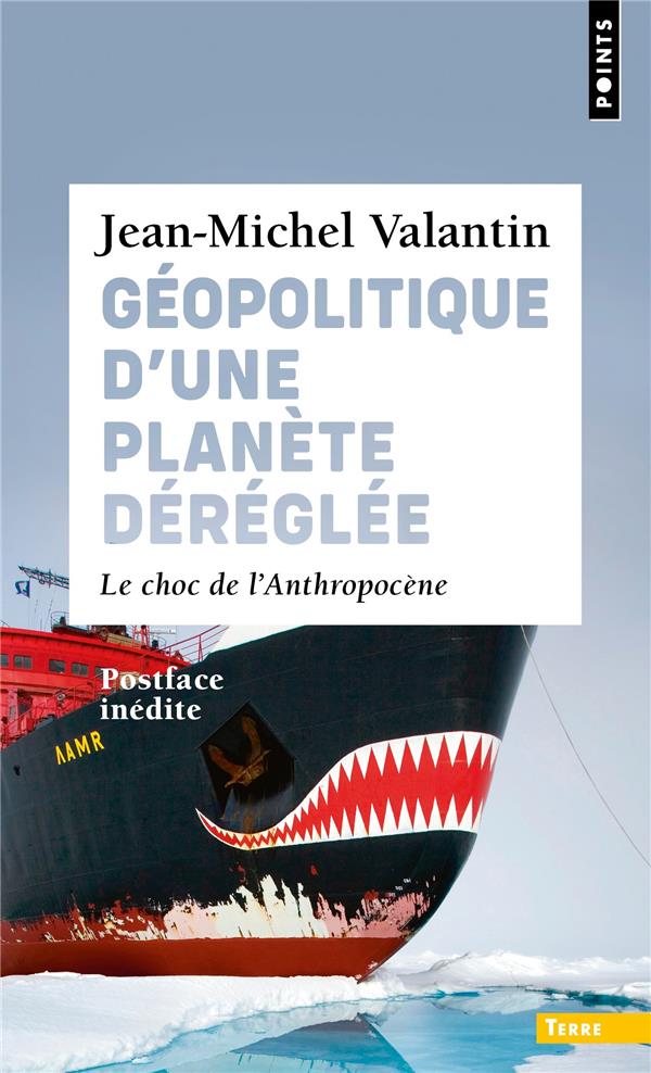 Géopolitique d'une planète déréglée. Le choc de l'Anthropocène