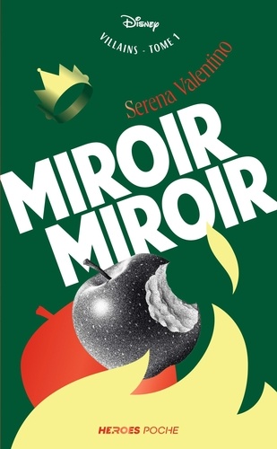 Miroir miroir. L'histoire de la Méchante Reine
