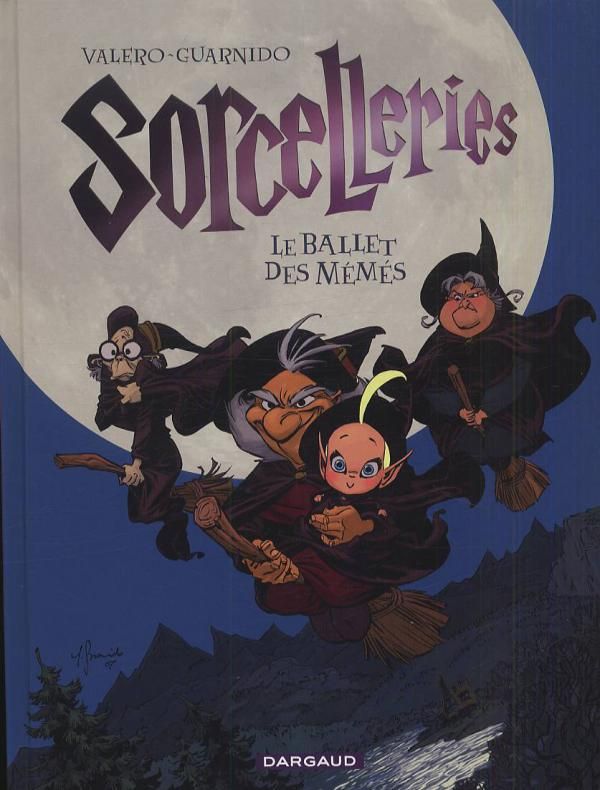Sorcelleries Tome 1 : Le ballet des mémés