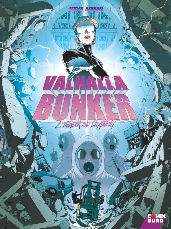 Valhalla bunker Tome 2 : Thunder and lightning
