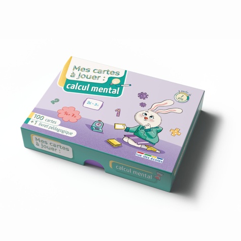 Mes cartes à jouer : calcul mental. 100 cartes 1 livret pédagogique