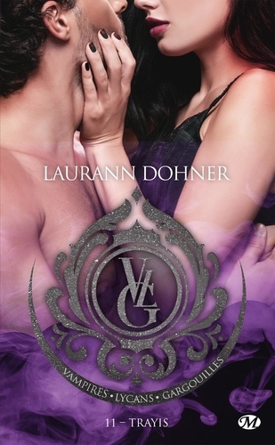 Vampires, lycans, gargouilles Tome 11 : Trayis