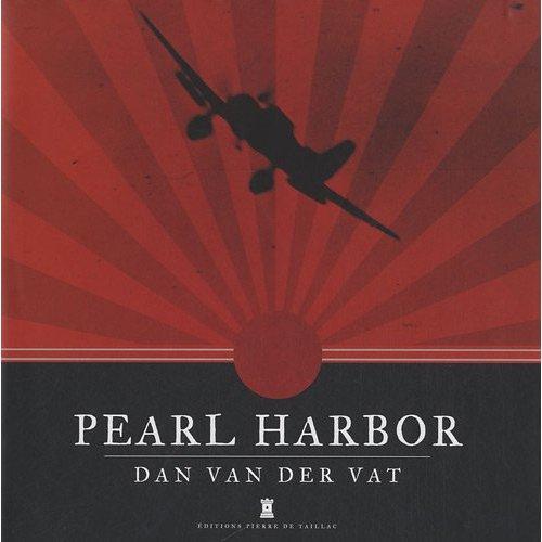 Pearl Harbor. Une histoire illustrée