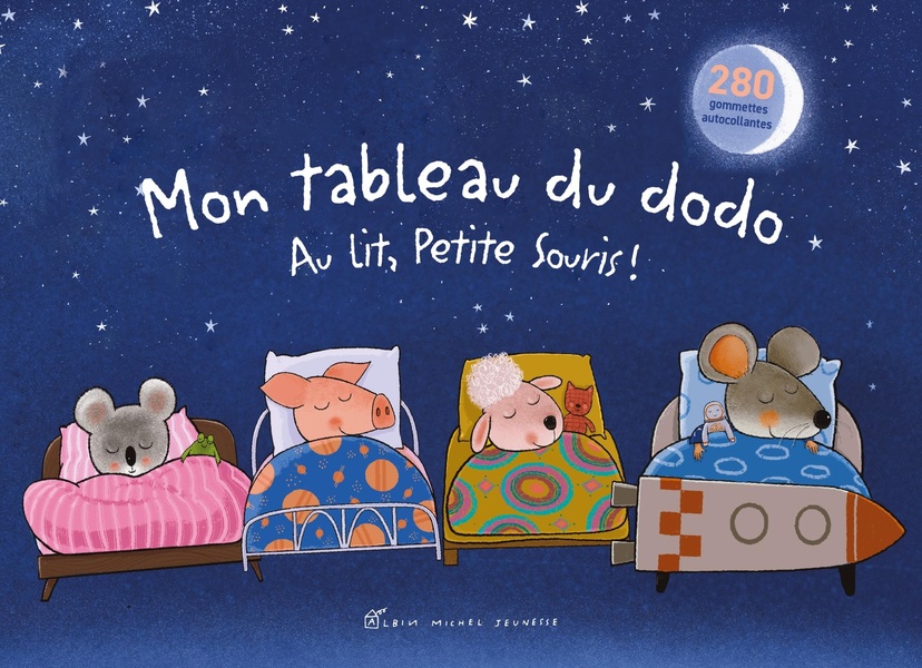 Mon tableau du dodo. Au lit petite souris !