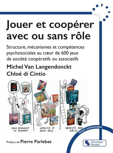 Jouer et coopérer avec ou sans rôle. Structure, mécanismes et compétences psychosociales au cœur de
