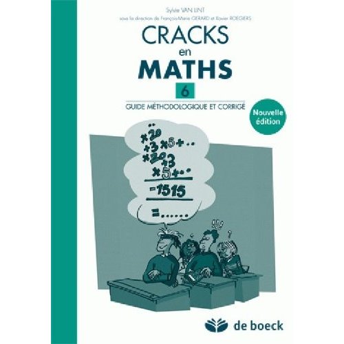 Cracks en maths 6. Guide méthodologique et corrigé