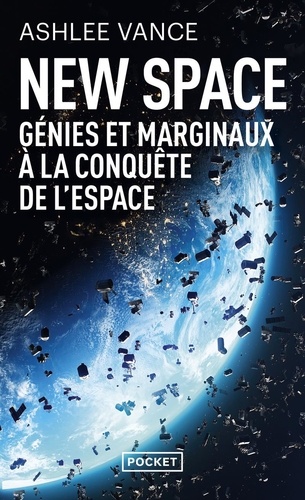 New Space. Génies et marginaux à la conquête de l'espace