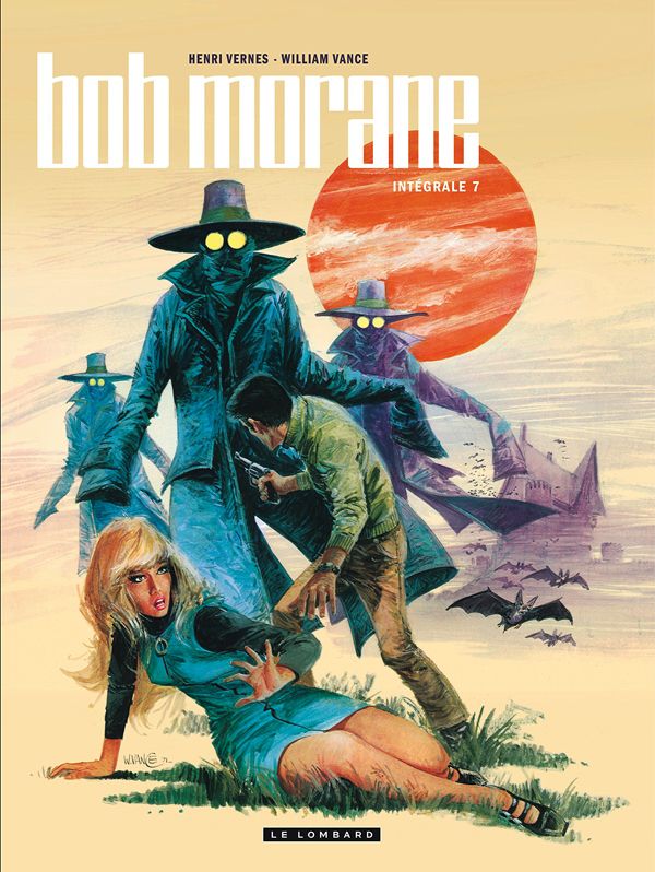 INTEGRALE BOB MORANE NOUVELLE VERSION - TOME 7