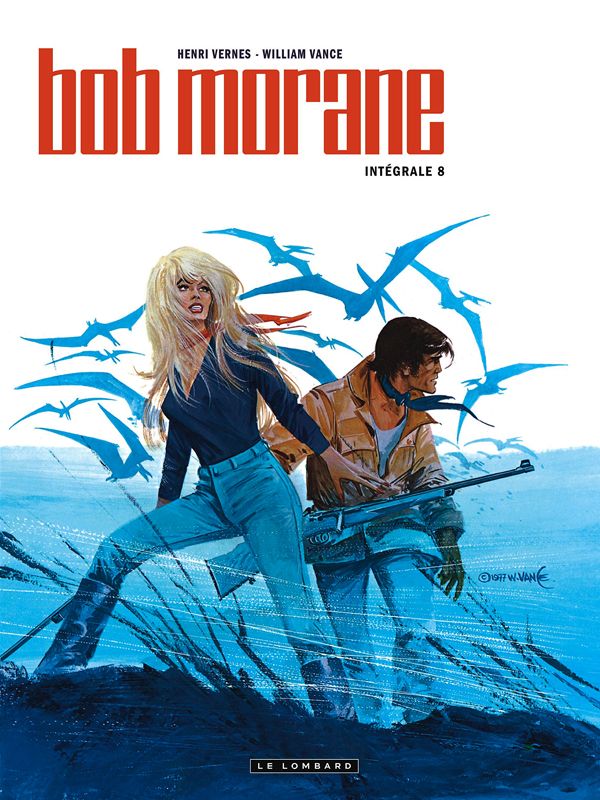 Bob Morane l'Intégrale Tome 8 : L'oeil du samouraï ; Panne sèche à Serado ; Les géant de Mu ; Le tem