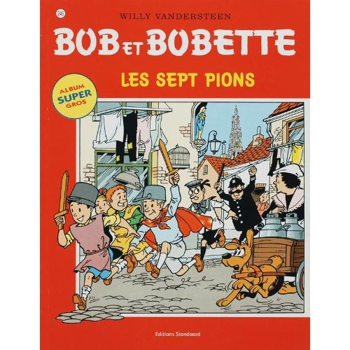 BOB ET BOBETTE T.245 LES SEPT PIONS
