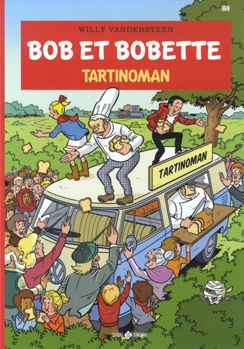 Bob et Bobette Tome 369 : Tartinoman