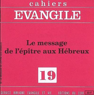 Cahiers Evangile N° 19 : Le message de l'Epître aux Hébreux