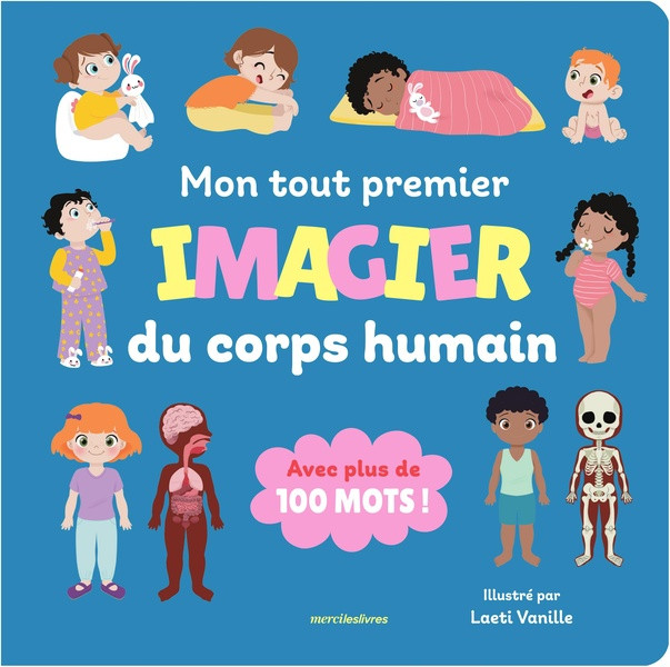 Mon tout premier imagier du corps humain. Avec plus de 100 mots !