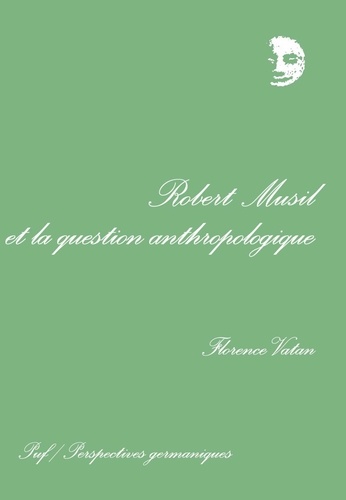 Robert Musil et la question anthropologique