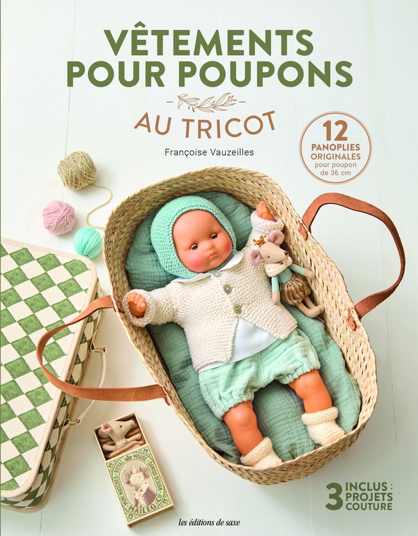 Vêtements pour poupons au tricot. 12 panoplies originales pour poupon de 36 cm