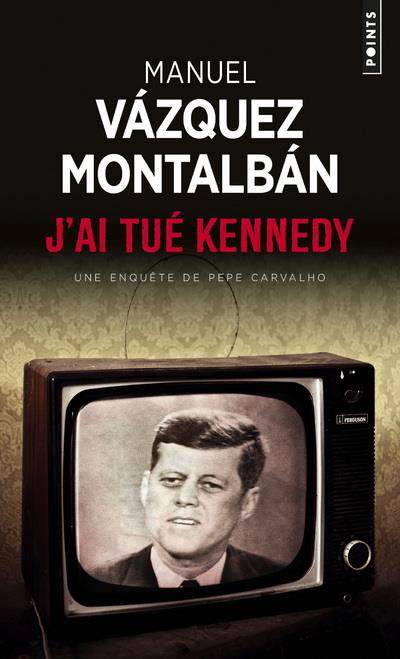 J'ai tué Kennedy. Ou les mémoires d'un garde du corps