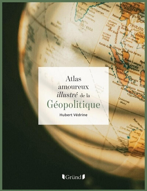 Atlas amoureux illustré de la Géopolitique