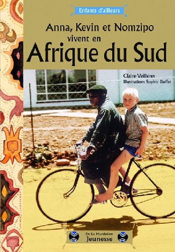 Anna, Kevin et Nomzipo vivent en Afrique du Sud