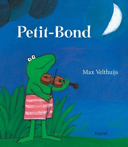 Petit-Bond : Petit-Bond est amoureux ; La découverte de Petit-Bond ; Petit-Bond et l'étranger