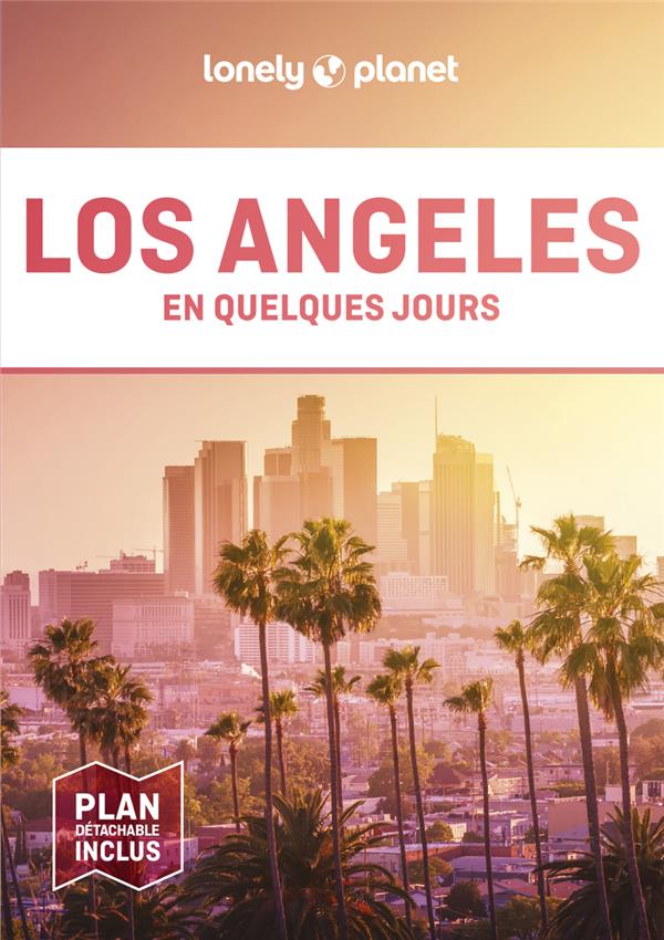 Los Angeles en quelques jours. 5e édition. Avec 1 Plan détachable