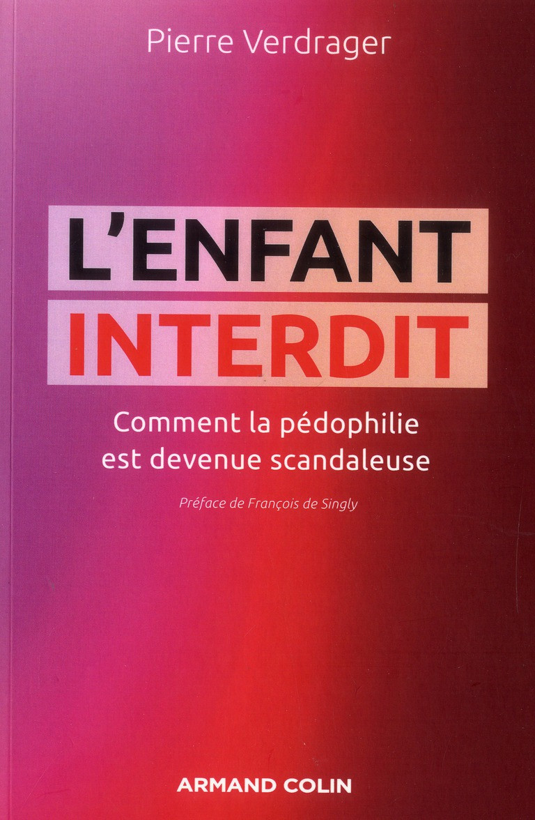L'enfant interdit. Comment la pédophilie est devenue scandaleuse