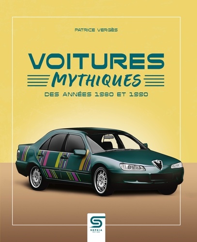 Voitures mythiques des années 1980 et 1990