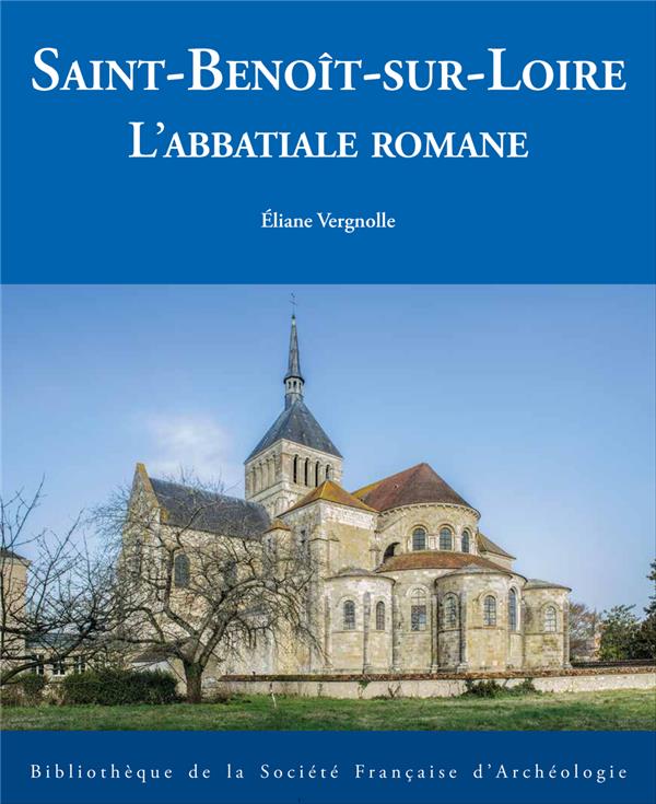 Saint-Benoît-sur-Loire. L'abbatiale romane