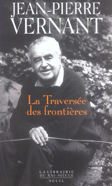 La traversée des frontières. Tome II : Entre mythe et politique