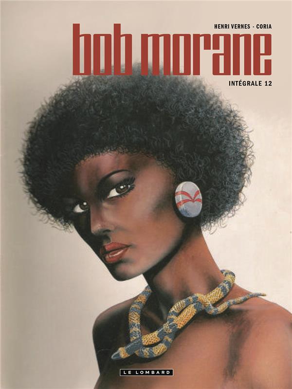 Bob Morane l'Intégrale Tome 12 : Les otages de l'Ombre jaune ; Le tigre des lagunes ; Le temple des