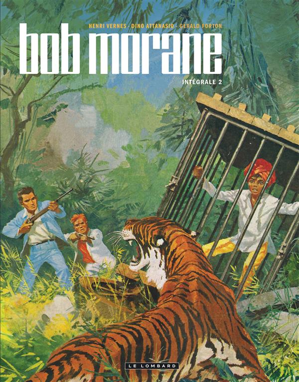 Bob Morane l'Intégrale Tome 2 : Bob Morane et les tours de cristal ; Bob Morane et le collier de Civ