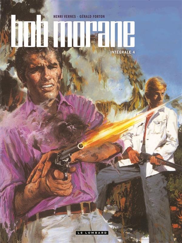 Bob Morane l'Intégrale Tome 4 : Le secret des sept temples ; La rivière de perles ; La couronne de G