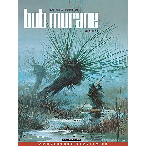 Bob Morane l'Intégrale Tome 9 : Les bulles de l'ombre jaune ; L'empreinte du crapaud ; L'empereur de