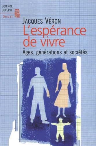 L'espérance de vivre. Ages, génération et sociétés