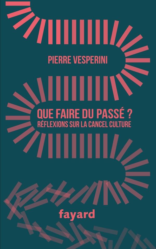 Que faire du passé ? Réflexions sur la "cancel culture"