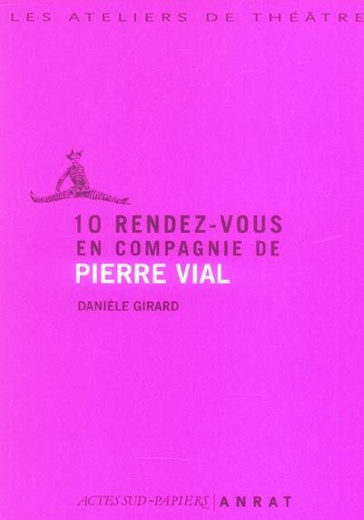 10 rendez-vous en compagnie de Pierre Vial