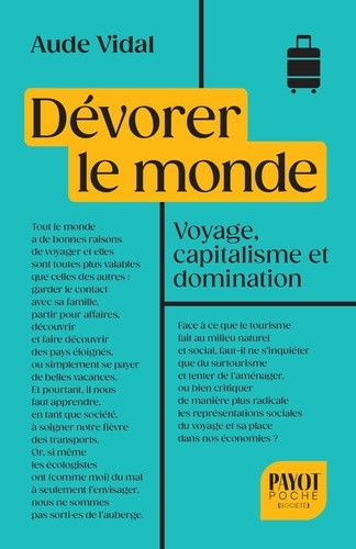 Dévorer le monde. Voyage, capitalisme et domination, Edition actualisée
