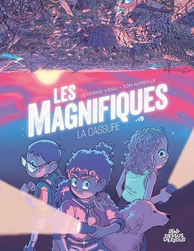 Les Magnifiques Tome 1 : La Cassure