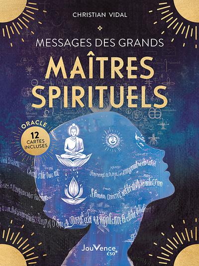 Messages des grands maîtres spirituels. Avec 12 cartes oracle