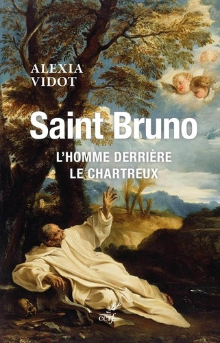 Saint Bruno. L'homme derrière le Chartreux