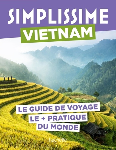 Vietnam. Le guide de voyage le pratique du monde