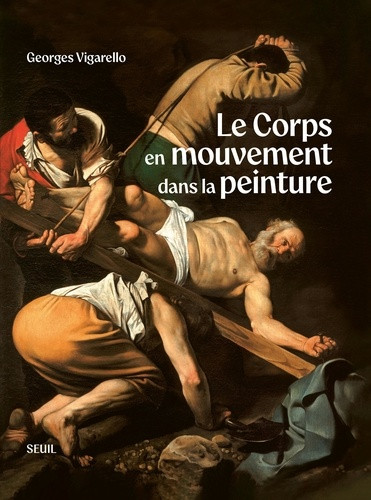 Le Corps en mouvement dans la peinture