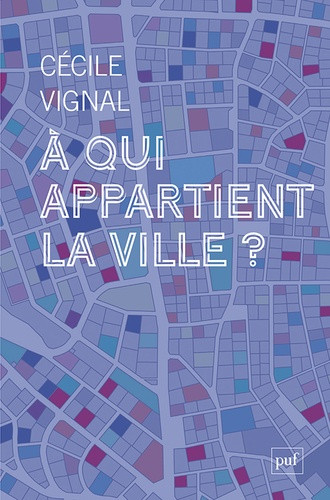 A qui appartient la ville ?