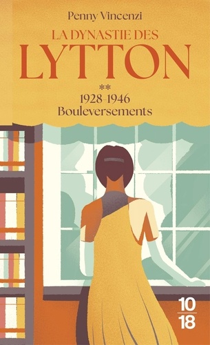 La Dynastie des Lytton/02/1928-1946 - Bouleversements