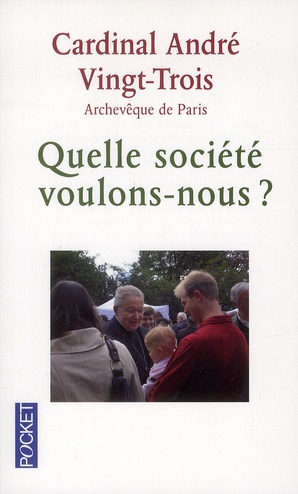 Quelle société voulons-nous ?