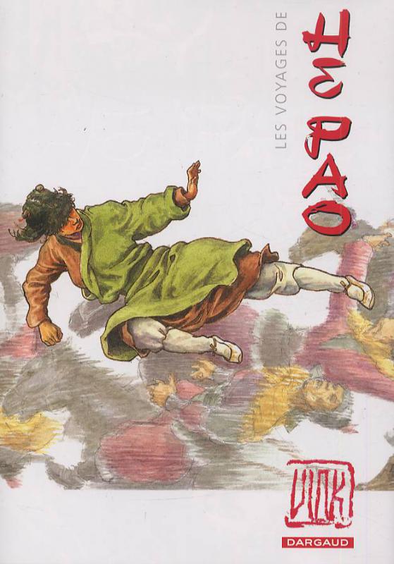 Les voyages de He Pao : L'intégrale. Edition anniversaire