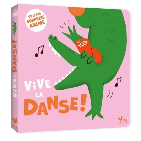 Vive la danse ! Un livre surprise animé