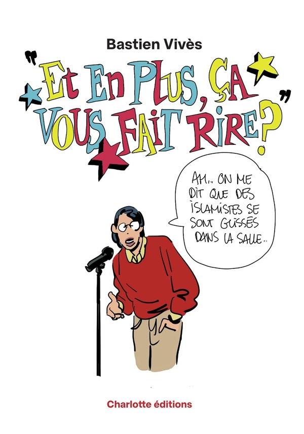 Et en plus, ça vous fait rire ?